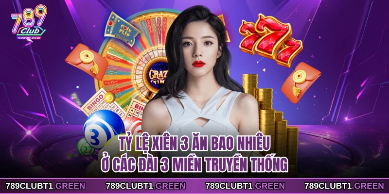 Tỷ lệ xiên 3 ăn bao nhiêu ở các đài 3 miền truyền thống